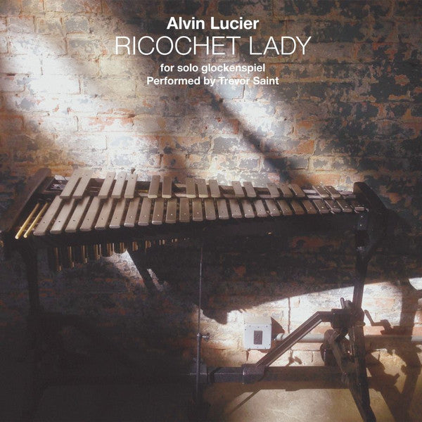 Alvin Lucier Performed By Trevor Saint Ricochet Lady - For Solo Glockenspiel Black Truffle CD, Album, Dig Mint (M) Mint (M)