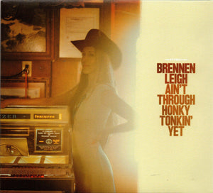 Brennen Leigh Ain't Through Honky Tonkin' Yet *CD* CD Mint (M) Near Mint (NM or M-)