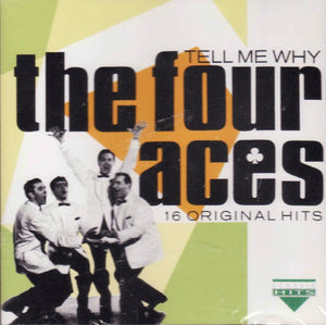 The Four Aces Tell Me Why - 16 Original Hits *CD* CD Mint (M) Mint (M)