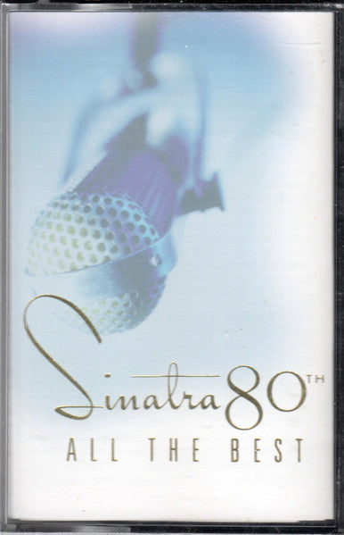 Frank Sinatra Sinatra 80th All The Best *2XCASS* 2xCASSETTE Mint (M) Mint (M)