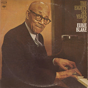 Eubie Blake The Eighty-Six Years Of Eubie Blake 2xLP Near Mint (NM or M-) Very Good Plus (VG+)