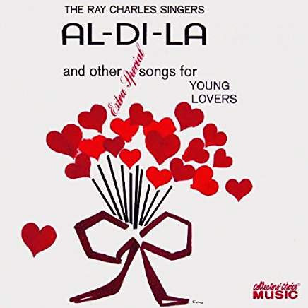 The Ray Charles Singers Al-Di-La And Other Extra Special Songs For Young Lovers *CD* CD Mint (M) Mint (M)