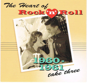 Various The Heart Of Rock 'N' Roll - 1960-1961 Take Three *CD* CD Mint (M) Mint (M)