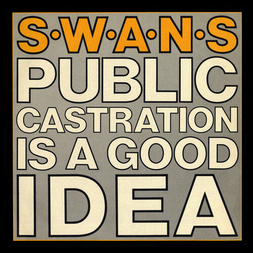 Swans Public Castration Is a Good Idea (Indie Exclusive) 2xLP Mint (M) Mint (M)