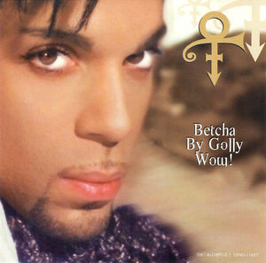 The Artist (Formerly Known As Prince) Betcha By Golly Wow! NPG Records, NPG Records CD, Single, Promo Near Mint (NM or M-) Near Mint (NM or M-)