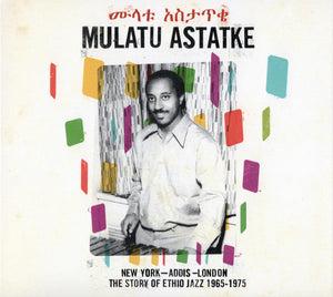 Mulatu Astatke New York - Addis - London - The Story Of Ethio Jazz 1965-1975 (CD) CD Mint (M) Mint (M)